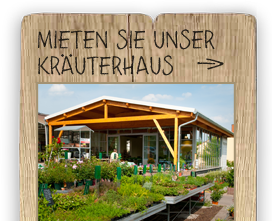 Mieten Sie unser Kräuterhaus